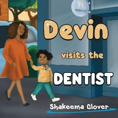 Cover for Shakeema Glover · Devin Visits the Dentist (Paperback Bog) (2023)