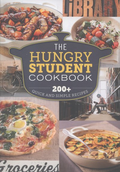 Cover for Spruce · The Hungry Student Cookbook: 200+ Quick and Simple Recipes - The Hungry Cookbooks (Paperback Book) (2013)