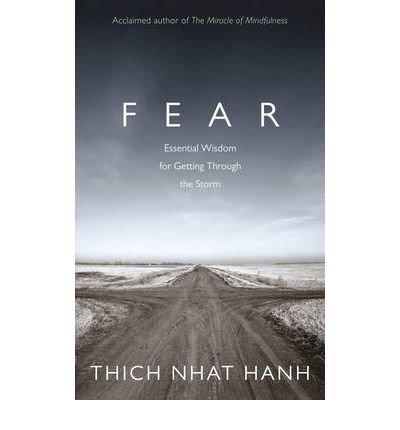 Cover for Thich Nhat Hanh · Fear: Essential Wisdom for Getting Through The Storm (Pocketbok) (2012)