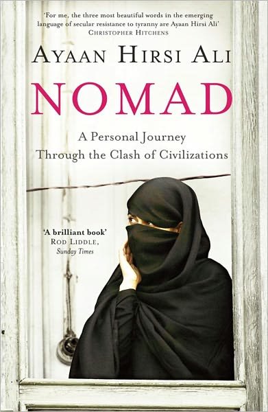 Cover for Ayaan Hirsi Ali · Nomad: A Personal Journey Through the Clash of Civilizations (Paperback Book) (2011)