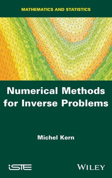 Cover for Michel Kern · Numerical Methods for Inverse Problems (Hardcover Book) (2016)