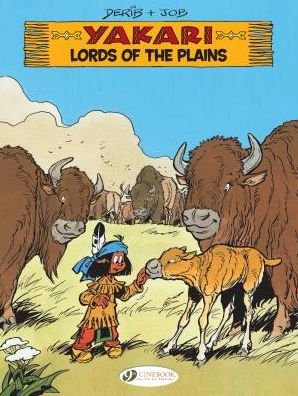 Cover for Derib &amp; Job · Yakari 14 - Lords of the Plains (Paperback Bog) (2016)