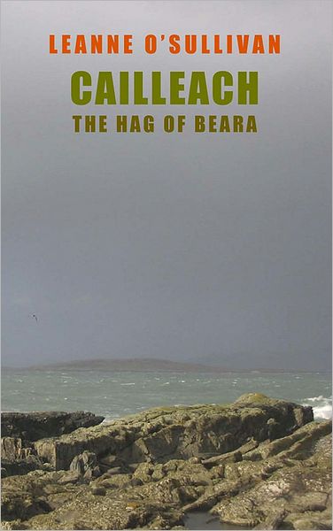 Cover for Leanne O'Sullivan · Cailleach: The Hag of Beara (Paperback Book) (2009)