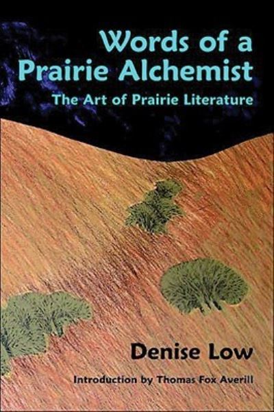 Cover for Denise Low · Words of a Prairie Alchemist (Paperback Book) (2006)