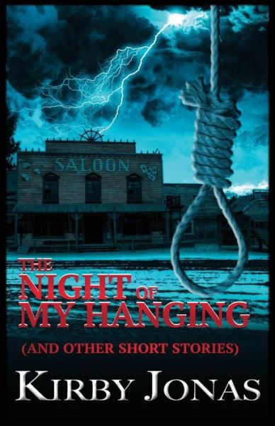 Cover for Kirby Jonas · The Night of My Hanging (Pocketbok) (2015)