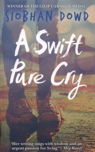 Cover for Siobhan Dowd · A Swift Pure Cry (Paperback Bog) (2015)