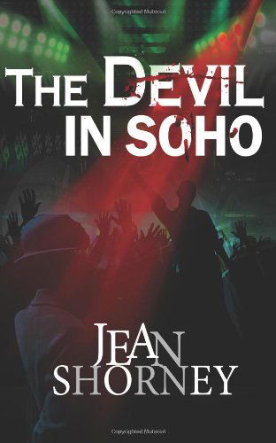 Cover for J M Shorney · The Devil in Soho (Paperback Book) [First edition] (2014)