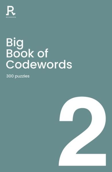 Cover for Richardson Puzzles and Games · Big Book of Codewords Book 2: a bumper codeword book for adults containing 300 puzzles (Taschenbuch) (2021)