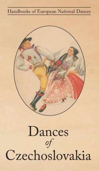 Cover for Mila Lubinova · Dances of Czechoslovakia (Hardcover Book) (2021)