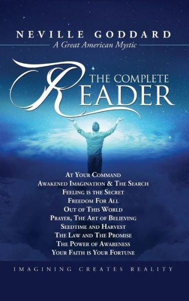 Cover for Neville Goddard · Neville Goddard: The Complete Reader (Hardcover bog) (2013)