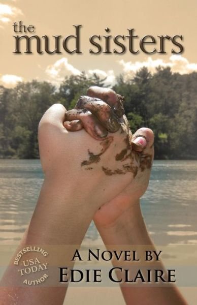 Cover for Edie Claire · The Mud Sisters (Paperback Bog) (2016)