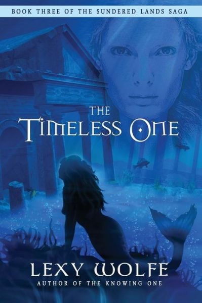Cover for Lexy Wolfe · The Timeless One (Paperback Bog) (2017)