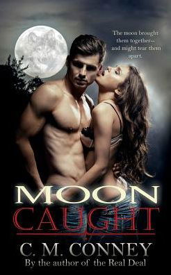 Moon Caught - C M Conney - Książki - Ace Lyon Books - 9781947122185 - 26 stycznia 2018