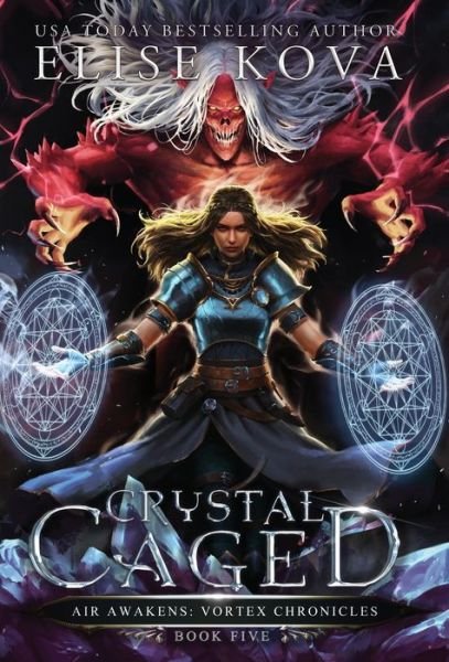 Cover for Elise Kova · Crystal Caged - Vortex Chronicles (Innbunden bok) (2020)