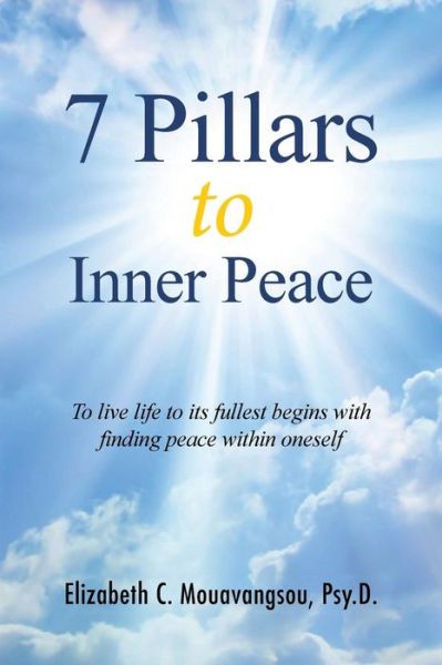 Cover for Elizabeth C Mouavangsou · 7 Pillars to Inner Peace (Paperback Book) (2019)