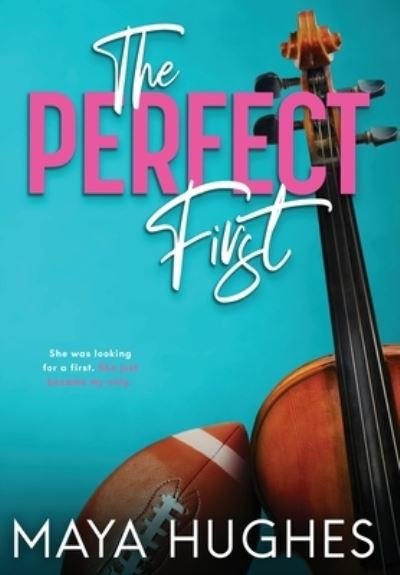 Cover for Maya Hughes · The Perfect First (Hardcover bog) (2021)