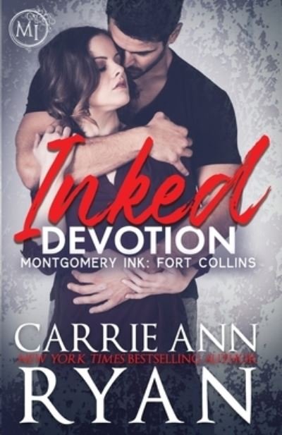 Inked Devotion - Carrie Ann Ryan - Books - CARRIE ANN RYAN - 9781950443185 - October 26, 2021