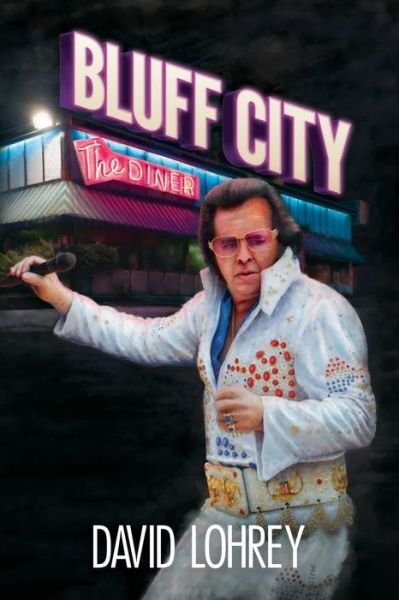 Cover for David Lohrey · Bluff City (Paperback Book) (2020)