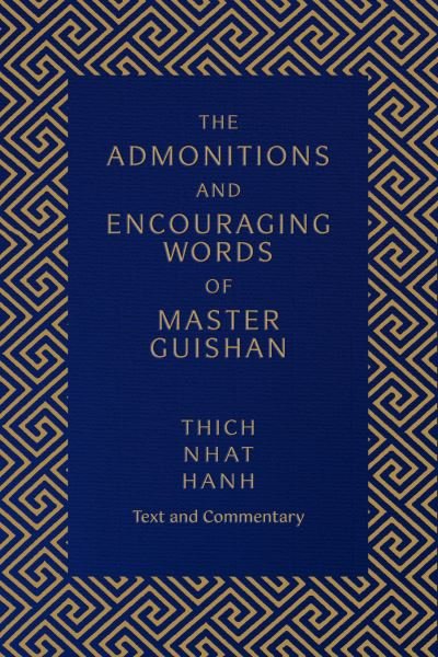 Cover for Thich Nhat Hanh · The Admonitions and Encouraging Words of Master Guishan: Text and Commentary (Paperback Bog) (2022)