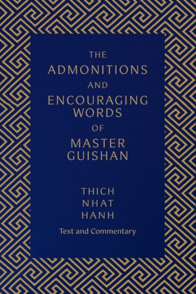 Cover for Thich Nhat Hanh · The Admonitions and Encouraging Words of Master Guishan: Text and Commentary (Pocketbok) (2022)