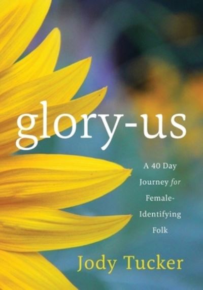 Glory-US - Jody Tucker - Books - Illumify Media Group - 9781959099185 - February 11, 2023