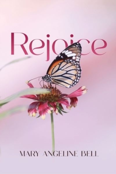 Cover for Mary Angeline Bell · Rejoice (Book) (2023)