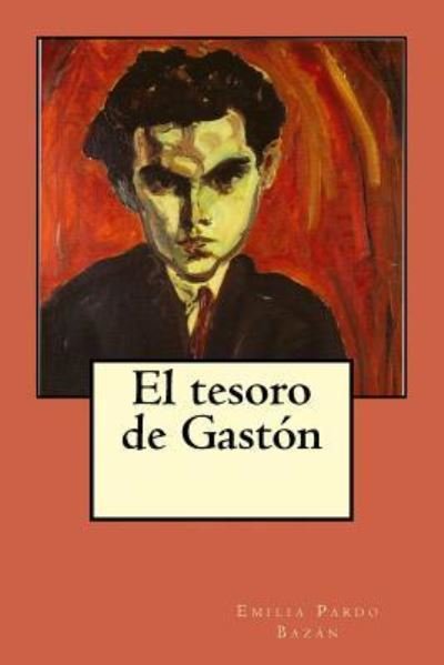Cover for Emilia Pardo Bazan · El Tesoro de Gast n (Paperback Book) (2017)