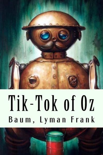 Cover for Baum Lyman Frank · Tik-Tok of Oz (Paperback Book) (2017)