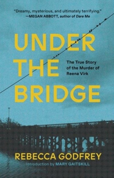 Cover for Rebecca Godfrey · Under the Bridge (Pocketbok) (2019)