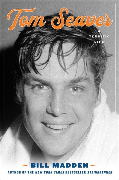 Cover for Bill Madden · Tom Seaver (Hardcover Book) (2020)