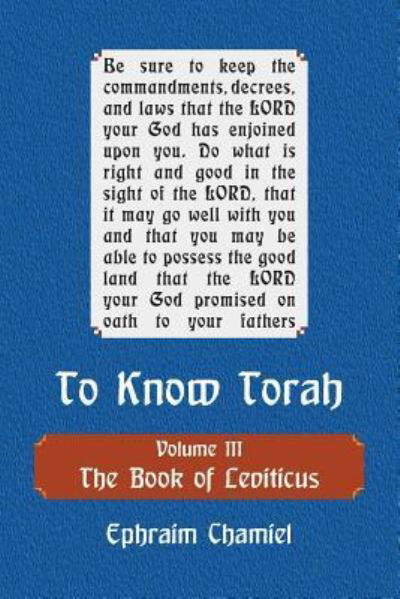 Cover for Ephraim Chamiel · To Know Torah - The Book of Leviticus (Paperback Book) (2018)