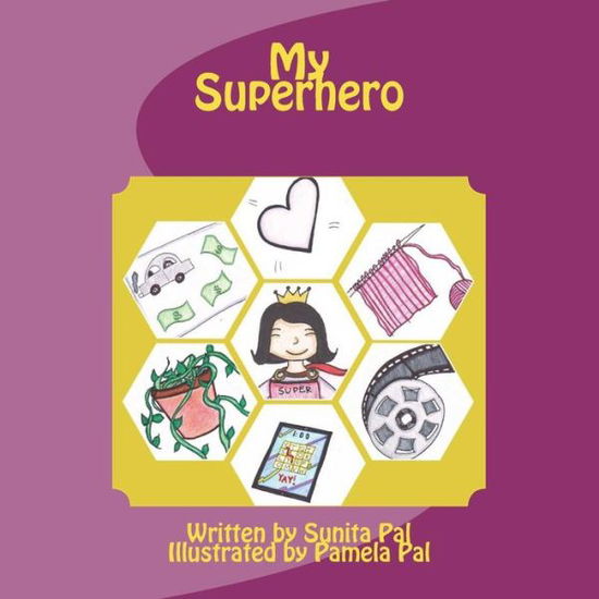 Cover for Sunita Pal · My Superhero (Paperback Book) (2018)