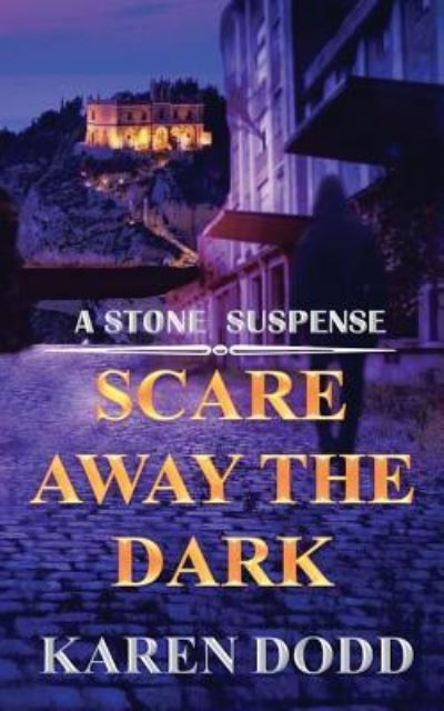 Cover for Karen Dodd · Scare Away the Dark (Paperback Book) (2018)