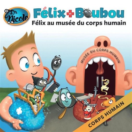 Cover for Mylene Villeneuve · Felix au musee du corps humain (Paperback Bog) (2018)