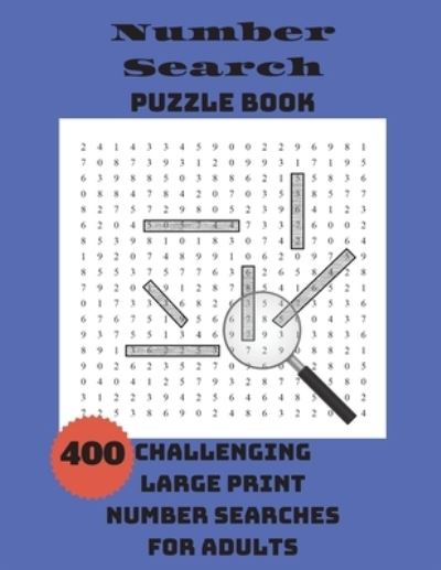 Cover for Integer Puzzles · Number Search Puzzle Book: 400 Challenging Large Print Number Searches For Adults (Paperback Book) (2020)