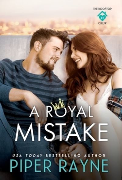 Cover for Piper Rayne · A Royal Mistake (Hardcover Book) (2021)