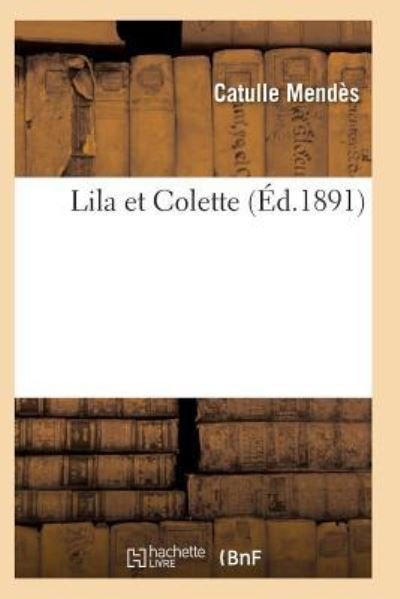 Cover for Mendes-C · Lila Et Colette (Pocketbok) (2017)