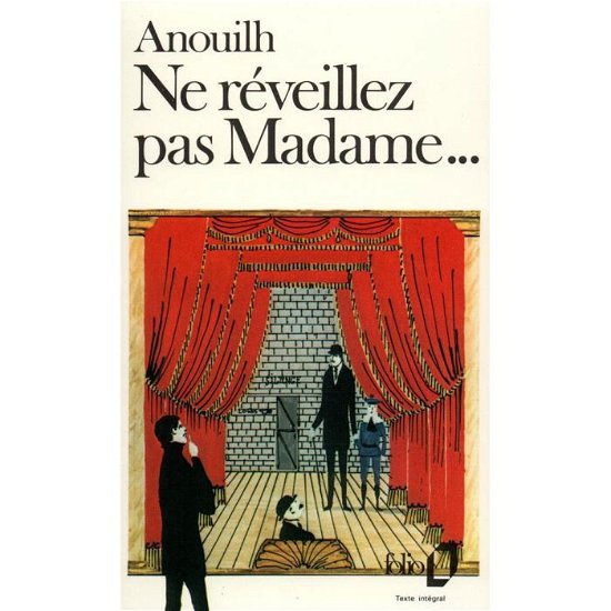 Ne Reveillez Pas Madame (Folio) - Jean Anouilh - Books - Gallimard Education - 9782070373185 - October 1, 1981