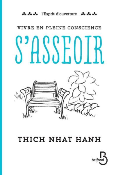 Vivre en pleine conscience - Thich Nhat Hanh - Livros - Belfond Dom Etranger - 9782714471185 - 21 de abril de 2016