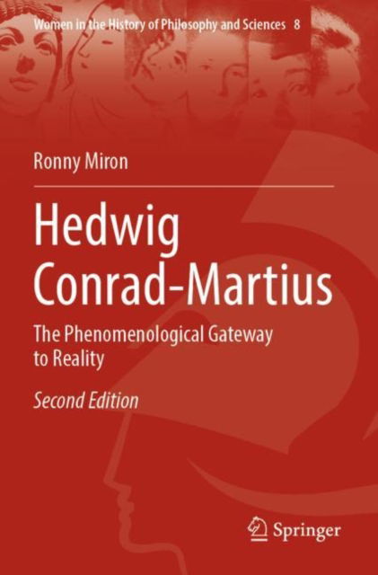 Cover for Ronny Miron · Hedwig Conrad-Martius: The Phenomenological Gateway to Reality - Women in the History of Philosophy and Sciences (Taschenbuch) [2nd ed. 2023 edition] (2024)