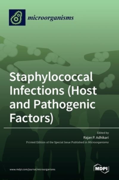 Cover for Rajan P Adhikari · Staphylococcal Infections (Host and Pathogenic Factors) (Hardcover Book) (2021)