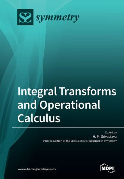 Cover for H M Srivastava · Integral Transforms and Operational Calculus (Paperback Book) (2019)