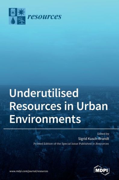 Cover for Sigrid Kusch-Brandt · Underutilised Resources in Urban Environments (Hardcover Book) (2020)