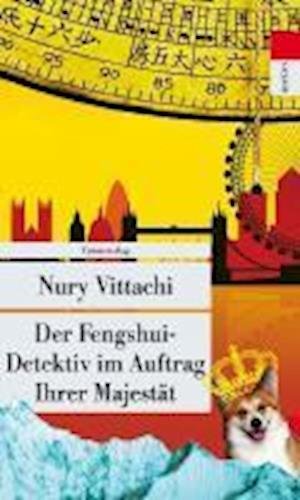 Cover for Nury Vittachi · Der Fengshui-Detektiv im Auftrag Ihrer Majestät (Paperback Book) (2011)
