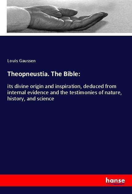 Cover for Gaussen · Theopneustia. The Bible: (Book)