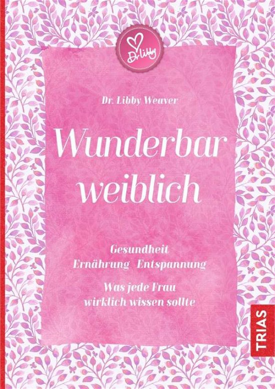 Cover for Weaver · Frauen-Wohlfühl-Buch (Bok)