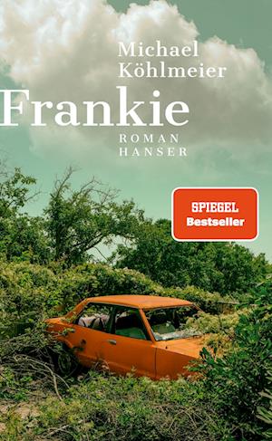 Cover for Michael Köhlmeier · Frankie (Book) (2023)