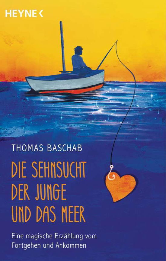 Die Sehnsucht, der Junge und das Meer - Thomas Baschab - Bücher - Heyne Taschenbuch - 9783453630185 - 9. November 2021