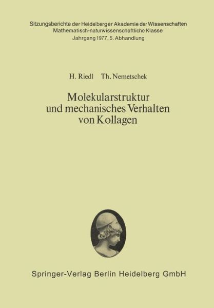 Cover for Hans Riedl · Molekularstruktur Und Mechanisches Verhalten Von Kollagen (Paperback Book) [1977 edition] (1978)