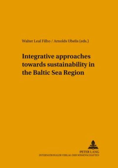 Cover for Integrative Approaches Towards Sustainability in the Baltic Sea Region - Umweltbildung, Umweltkommunikation und Nachhaltigkeit Environmental Education, Communication and Sustainability (Paperback Book) [15th edition] (2004)